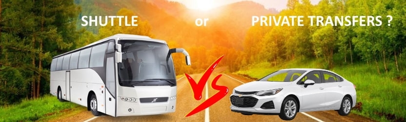 Shuttle or Private Transfers ? Which one to book ?